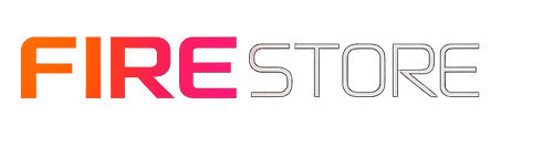 FIRE STORE
